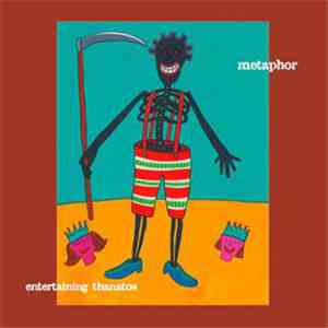 Metaphor  - Entertaining Thanatos