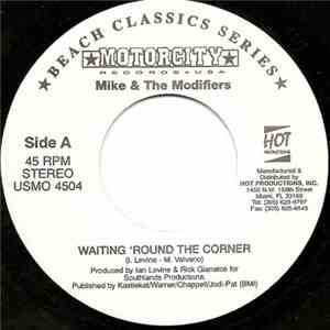 Mike & The Modifiers - Waiting Round The Corner / Senseless