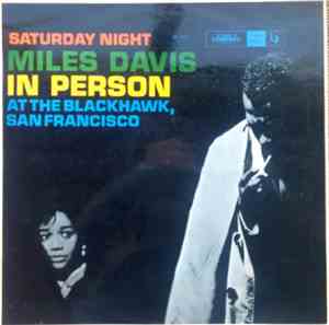 Miles Davis - In Person, Saturday Night At The Blackhawk, San Francisco, Vo ...
