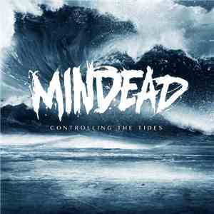 Mindead - Controlling the Tides