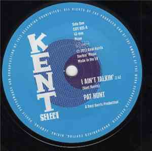 Pat Hunt / Mamie Perry - I Ain't Talkin' / My Baby Waited Too Long