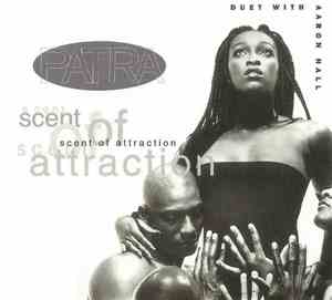 Patra Duet With Aaron Hall - Scent Of Attraction
