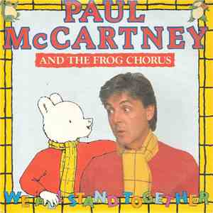 Paul McCartney & Frog Chorus, The - We All Stand Together