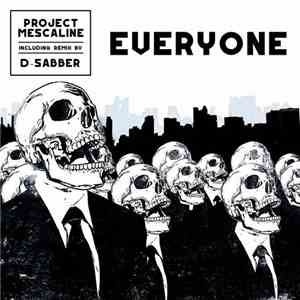 Project Mescaline - Everyone