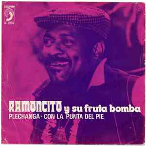 Ramoncito Y Su Fruta Bomba - Plechanga
