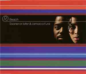 Reach  - Sooner Or Later