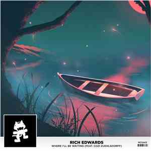 Rich Edwards Feat. Cozi Zuehlsdorff - Where I'll Be Waiting