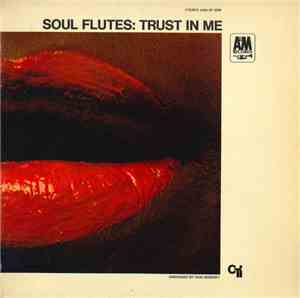 Soul Flutes - Trust In Me