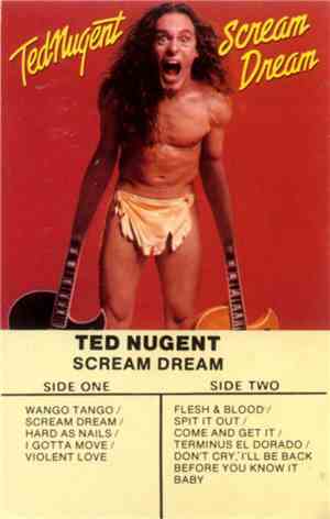 Ted Nugent - Scream Dream