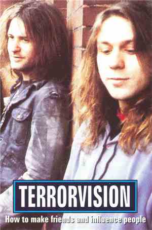 Terrorvision - How To Make Friends And Influence People