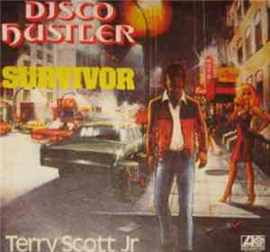 Terry Scott Jr. - Disco Hustler / Survivor