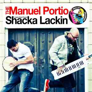 The Manuel Portio ft. Jayne-Anne Powers - Shacka Lackin