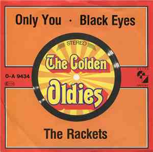 The Rackets - Only You / Black Eyes
