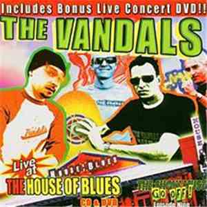 The Vandals - Live At The House Of Blues