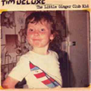 Tim Deluxe - The Little Ginger Club Kid