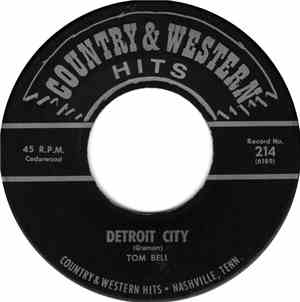 Tom Bell  - Detroit City / Am I That Easy To Forget