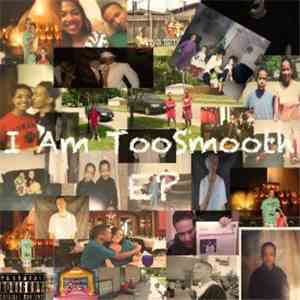 TooSmooth - I Am TooSmooth