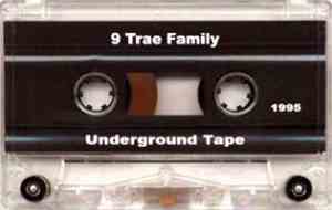 9 Trae Family - Underground Tape