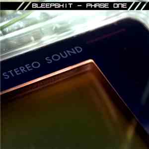 Bleepshit - Phase One