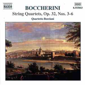 Boccherini, Quartetto Borciani - String Quartets, Op. 32, Nos. 3-6