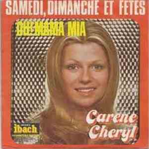 Carene Cheryl - Samedi, Dimanche Et Fetes / Oh! Mama Mia