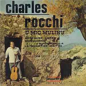 Charles Rocchi - U Mio Mulinu