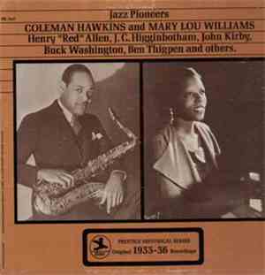 Coleman Hawkins And Mary Lou Williams - Jazz Pioneers