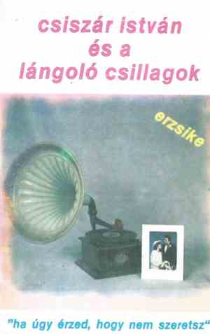 Csiszár István És A Lángoló Csillagok - 