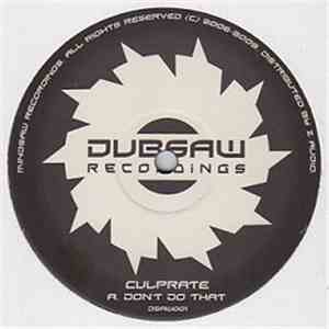 Culprate / Suspect  & Switchdubs - Don't Do That / Rotary