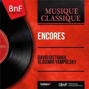 David Oistrakh, Vladimir Yampolsky - Encores