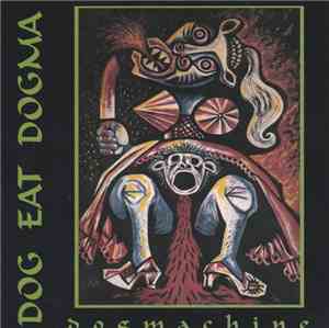 Dog Eat Dogma - Dogmachine