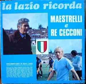 Ezio Luzzi - La Lazio Ricorda Maestrelli E Re Cecconi