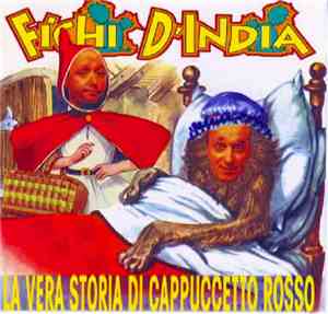 Fichi D'India - La Vera Storia Di Cappuccetto Rosso