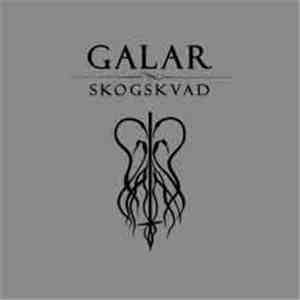 Galar - Skogskvad