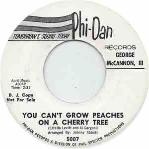 George McCannon, III - You Can't Grow Peaches On A Cherry Tree / Seven Mill ...