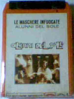 Gli Alunni Del Sole - Le Maschere Infuocate
