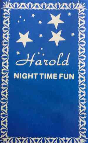 Harold  - Night Time Fun