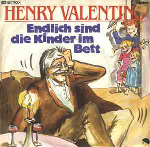 Henry Valentino - Endlich Sind Die Kinder Im Bett