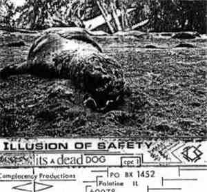 Illusion Of Safety - It's A Dead Dog