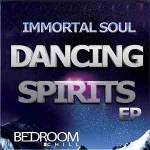 Immortal Soul - Dancing Spirits EP