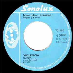 Jaime Llano González - Violencia