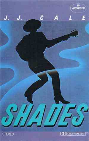 J.J. Cale - Shades