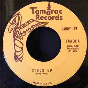 Larry Lee  - Stood Up / Little Lana
