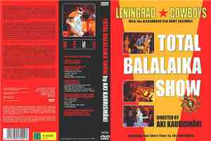 Leningrad Cowboys with The Alexandrov Red Army Ensemble - Total Balalaika S ...