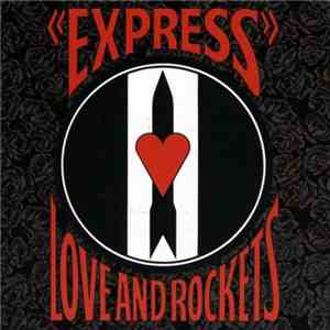 Love And Rockets - Express