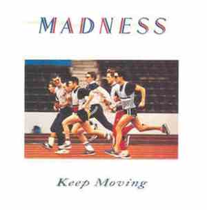Madness - Keep Moving