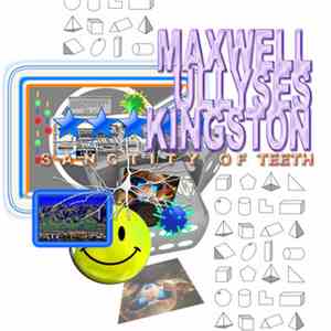 Maxwell Ullyses Kingston - Sanctity Of Teeth