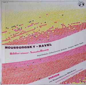 Moussorgsky - Ravel / Borodin - Bilder Einer Ausstellung / Eine Steppenskiz ...