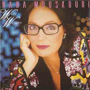 Nana Mouskouri - Why Worry