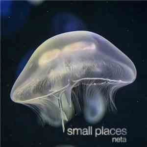 Neta  - Small Places